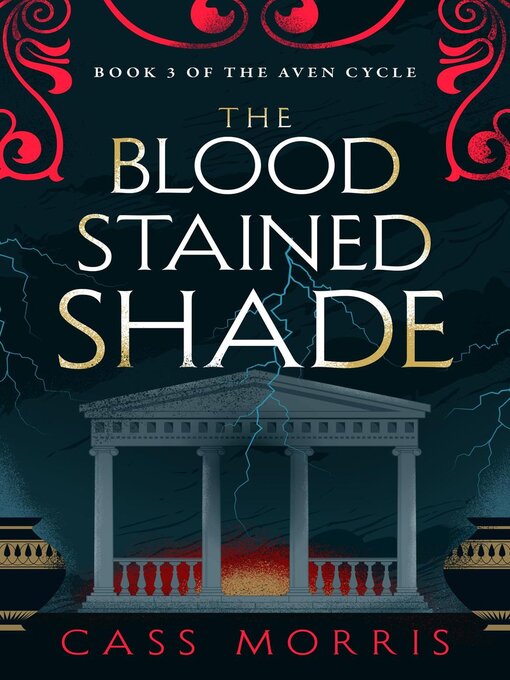 Title details for The Bloodstained Shade by Cass Morris - Available